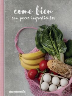 80 propuestas gastronómicas para comer bien con solo 5 ingredientes frescos - 1, Foto 1