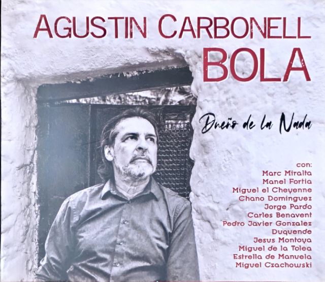 Agustín Carbonell, El Bola, desnuda su alma enDueño de la naday homenajea a Paco de Lucía - 5, Foto 5