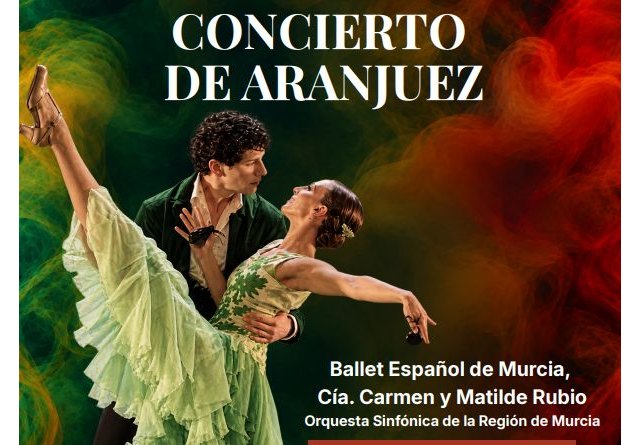 El Ballet Español de Murcia estrena «Concierto de Aranjuez» junto a la Orquesta Sinfónica de la Región de Murcia El Ballet Español de Murcia estrena «Concierto de Aranjuez» junto a la Orquesta Sinfónica de la Región de Murcia