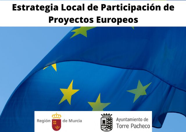 Torre Pacheco avanza en su Estrategia Local de Participación de Proyectos Europeos - 1, Foto 1