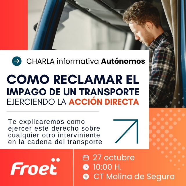 FROET organiza una charla para que los transportistas autónomos sepan cómo reclamar los impagos - 2, Foto 2