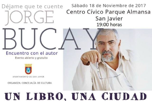 El escritor y terapeuta argentino Jorge Bucay protagoniza mañana sábado un encuentro con sus lectores en San Javier para cerrar el programa de lectura colectiva Un libro, una ciudad - 2, Foto 2