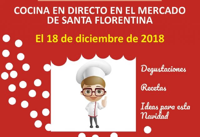 La Jornada Cocina en Directo llega al Mercado de Santa Florentina - 1, Foto 1