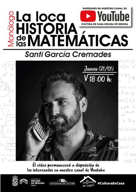 La Concejalía de Cultura de Molina de Segura organiza el monólogo La loca historia de las Matemáticas, a cargo de Santi García Cremades, el jueves 21 de enero - 1, Foto 1