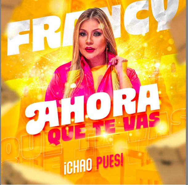 Francy, la voz popular de América presenta en España Ahora que te vas - 1, Foto 1