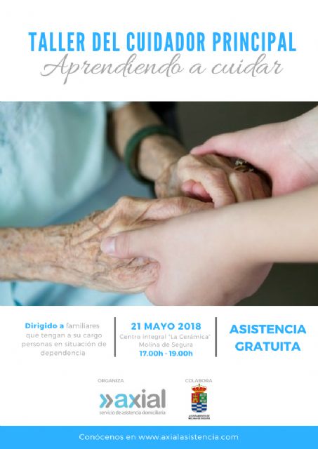La Concejalía de Bienestar Social de Molina de Segura colabora con Axial en la organización del Taller del Cuidador Principal Aprendiendo a cuidar, que se imparte el lunes 21 de mayo - 1, Foto 1
