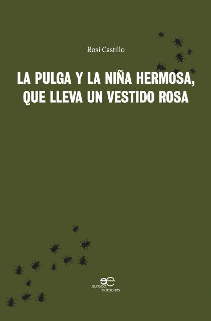 Rosi Castillo. La pulga y la niña hermosa, que lleva un vestido rosa - 1, Foto 1