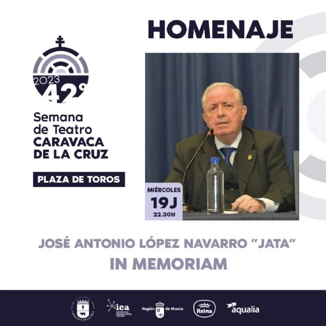 La 42 edición de la Semana de Teatro de Caravaca incluye un homenaje a José Antonio López Navarro Jata - 1, Foto 1