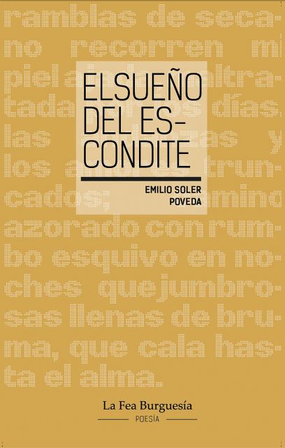 La Fea Burguesía Ediciones presenta el poemario El sueño del escondite de Emilio Soler - 3, Foto 3
