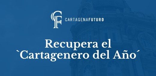 Cartagena Futuro acusa al Ayuntamiento de Cartagena de plagiar el premio Cartagenero del Año recuperado y anunciado por ellos - 1, Foto 1