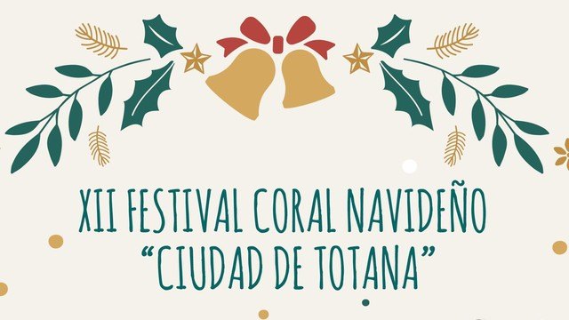 El XII Festival Coral Navideño “Ciudad de Totana” tendrá lugar mañana domingo - 1, Foto 1