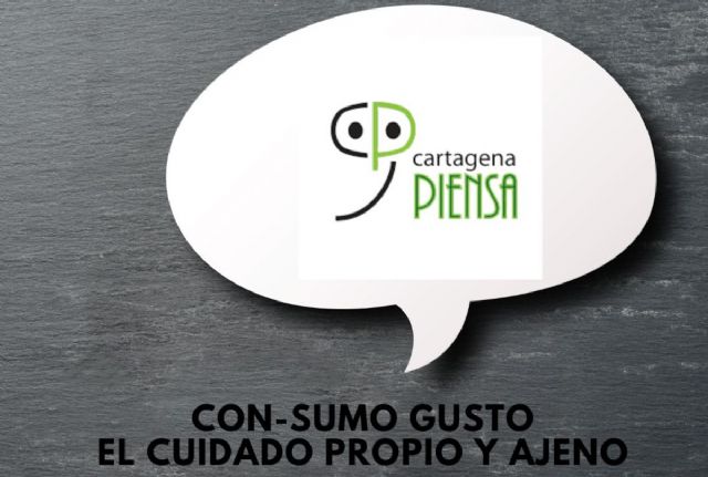 Cartagena Piensa con Otros ofrece este lunes el taller de pensamiento libre ´Con-sumo gusto. El cuidado propio y ajeno´ - 1, Foto 1
