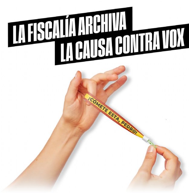 VOX lanza una campaña después de que Anticorrupción archivara la denuncia contra la formación: Cómete esta, Pedro - 1, Foto 1