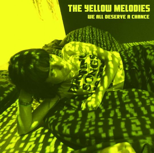 THE YELLOW MELODIES - We all deserve a chance SINGLE 7 - 1, Foto 1