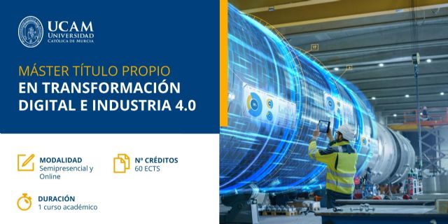 El Máster en Transformación Digital e Industria 4.0 de la UCAM formará a los mejores profesionales en tecnologías 3D y ciberseguridad - 1, Foto 1