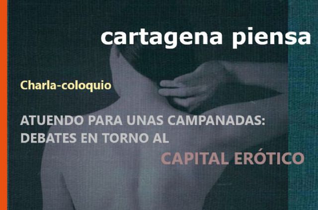Cartagena Piensa saca a debate el concepto de Capital Erótico - 1, Foto 1