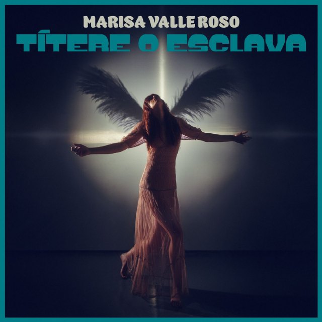 Marisa Valle Roso presenta “Títere o esclava” el siguiente single de su nuevo trabajo - 1, Foto 1