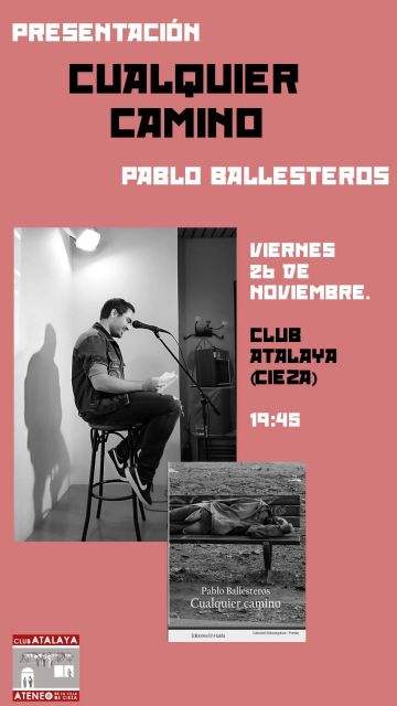 Pablo Ballesteros presenta su primer poemario Cualquier camino - 1, Foto 1