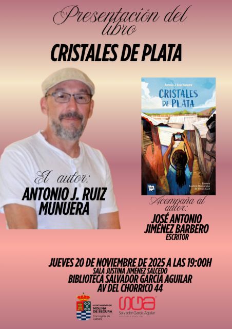 La Biblioteca Salvador García Aguilar acoge este jueves la presentación del libro ´Cristales de plata´, de Antonio J. Ruiz Munuera - 2, Foto 2