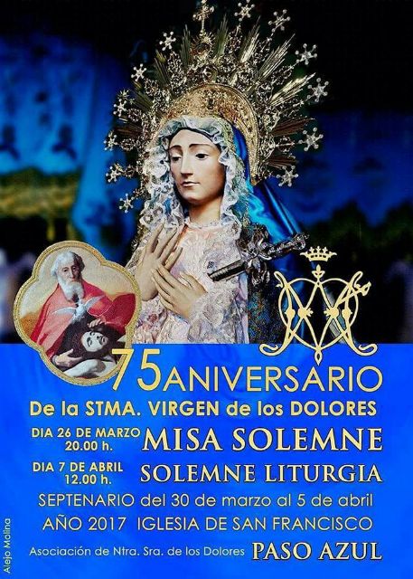 El Paso Azul conmemorará este domingo el 75 aniversario de la llegada a Lorca de la talla de la Virgen de los Dolores de Capuz con una misa solemne a las 20 horas - 1, Foto 1