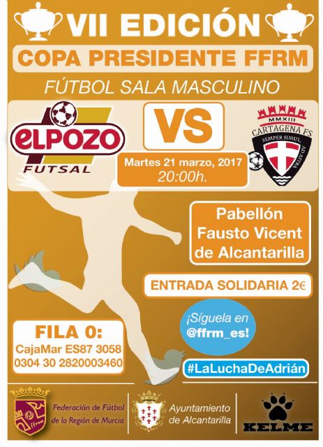 ElPozo Murcia y Plásticos Romero Cartagena disputan mañana martes en Alcantarilla la final de la VII Copa Presidente de la Federación de Fútbol de la Región de Murcia, de fútbol sala - 1, Foto 1