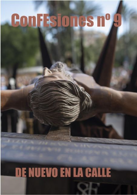La Cofradía del Santísimo Cristo de la Fe de Murcia presentará el número 9 de su revista ConFEsiones - 1, Foto 1