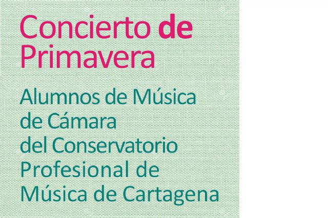 MVSAEDOMVS presenta su Concierto de Primavera con los alumnos de Música de Cámara del Conservatorio de Cartagena - 1, Foto 1