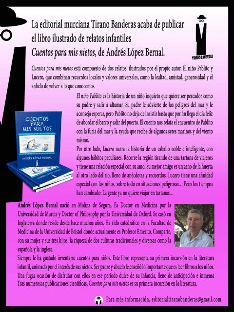 La editorial murciana Tirano Banderas acaba de publicar el libro ilustrado de relatos infantiles Cuentos para mis nietos, de Andrés López Bernal - 1, Foto 1