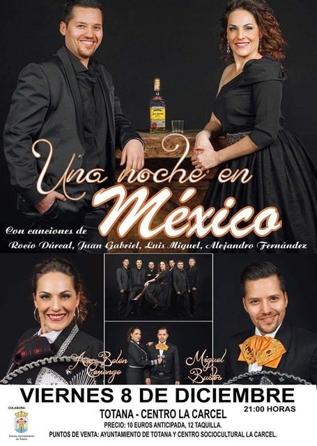 El espectáculo Una Noche En México tendrá lugar el 8 de diciembre en Totana, Foto 1