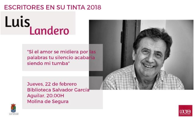 Luis Landero abre el Ciclo Escritores en su tinta 2018 de Molina de Segura el jueves 22 de febrero - 1, Foto 1