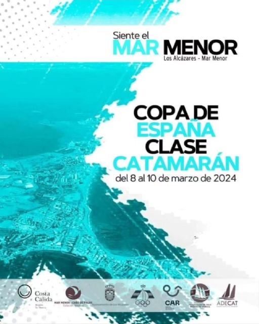 Arranca ‘Siente el Mar Menor’ con la Copa de España de Catamarán - 1, Foto 1
