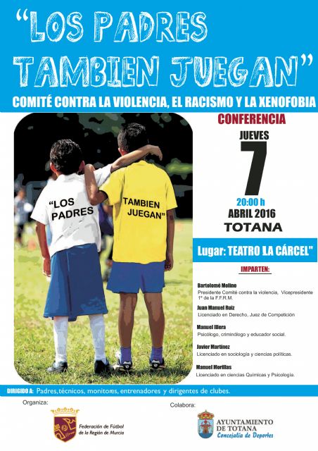 La Federación de Fútbol de la Región de Murcia y la Concejalía de Deportes organizan la charla Los padres también juegan - 1, Foto 1