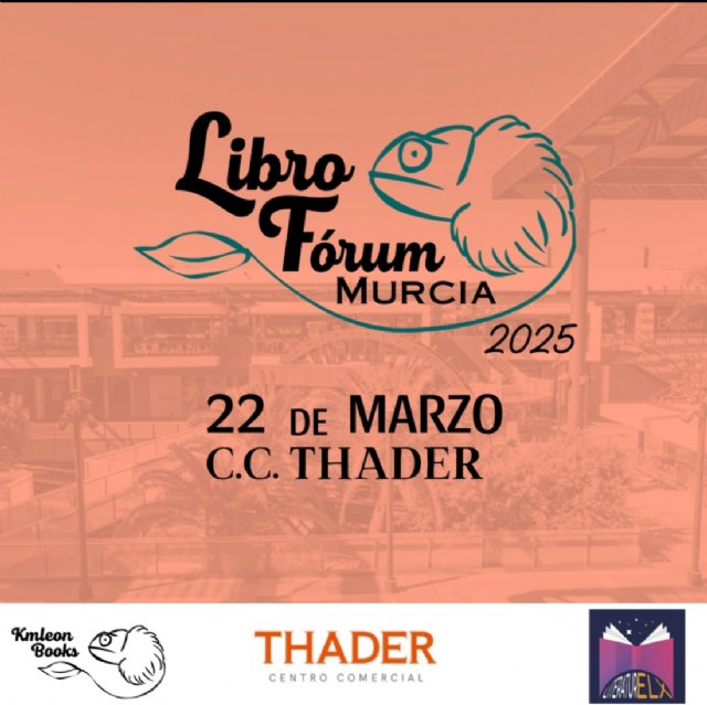 Thader acoge el gran evento literario del año: llega el Libro Fórum de Murcia - 1, Foto 1