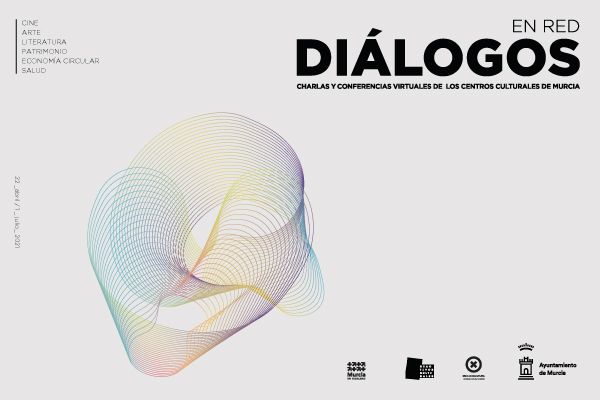 Los Centros Culturales de Murcia presentan el nuevo ciclo de charlas y conferencias virtuales ´Diálogos en red´ - 1, Foto 1