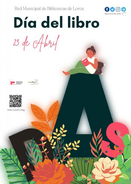 La Red Municipal de Bibliotecas de Lorca programa una treintena de actividades, que se desarrollarán hasta el próximo 27 de abril, para conmemorar el Día del Libro - 1, Foto 1