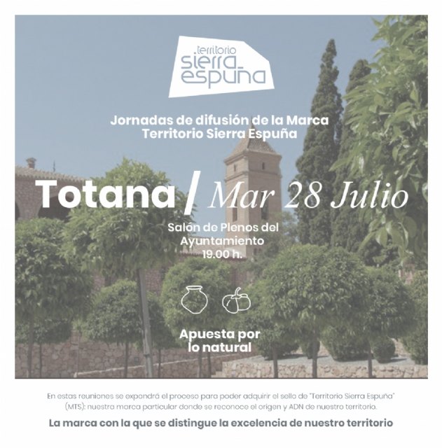 Territorio Sierra Espuña será la marca que distinguirá la excelencia de los municipios del parque natural, entre ellos, el de Totana, Foto 1