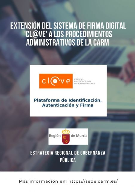 La Comunidad extiende el sistema de firma digital Cl@ve a los procedimientos de la Administración regional - 1, Foto 1
