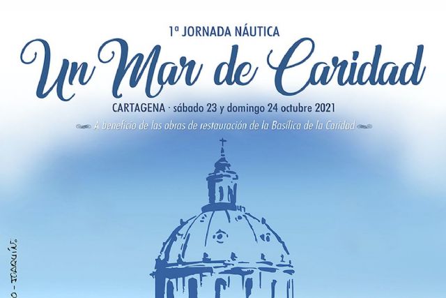 Cartagena celebra este fin de semana la Jornada Náutica ´Un Mar de Caridad´ - 1, Foto 1