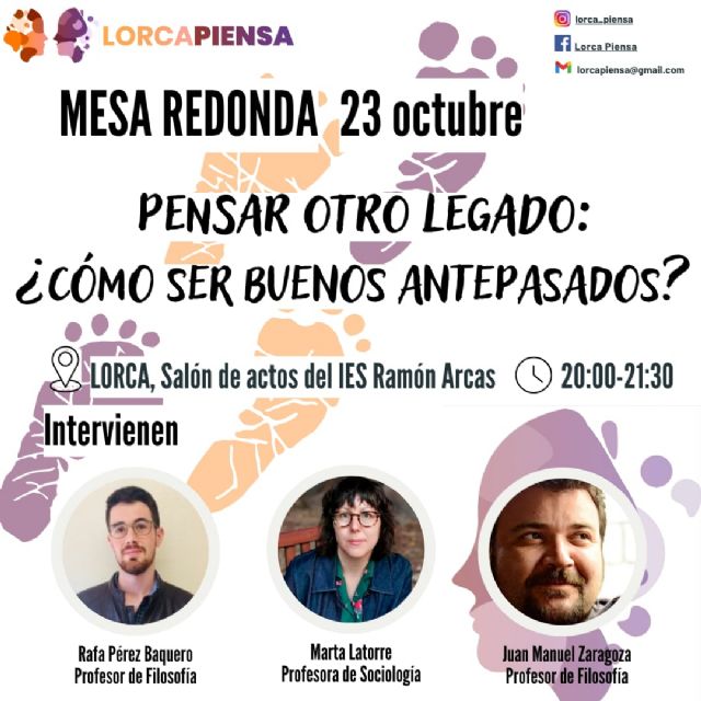 Lorca Piensa lanza su III Programa con una mesa redonda sobre “¿Cómo ser buenos antepasados?” - 1, Foto 1