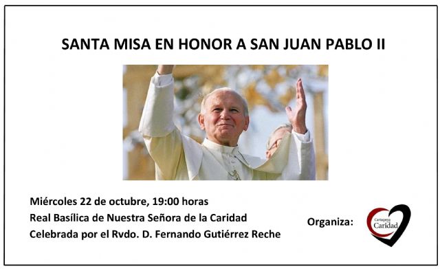 Cartagena por la Caridad celebrará la misa anual con motivo de la festividad de su patrón, San Juan Pablo II - 1, Foto 1