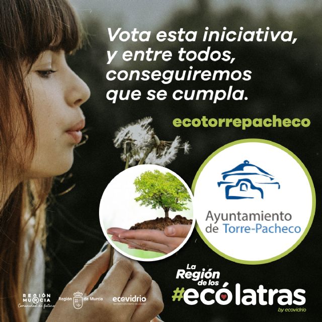 Diez iniciativas de Torre Pacheco participan en la Región de los Ecólatras al mejor proyecto sostenible y de protección medioambiental - 2, Foto 2