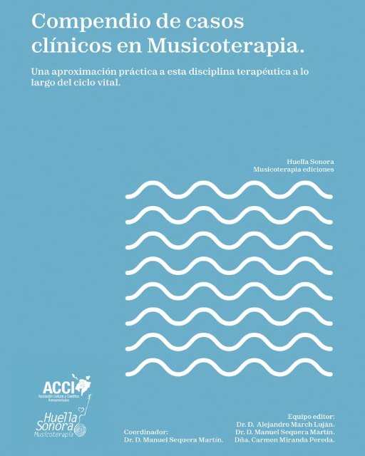 Compendio de casos clínicos en Musicoterapia. Una aproximación práctica a esta disciplina terapéutica a lo largo del ciclo vital, Foto 1