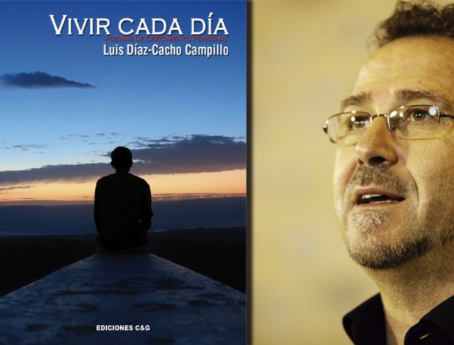 Aplazada la presentación de ´Vivir cada día´ de Luis Díaz-Cacho, en Lorca - 1, Foto 1