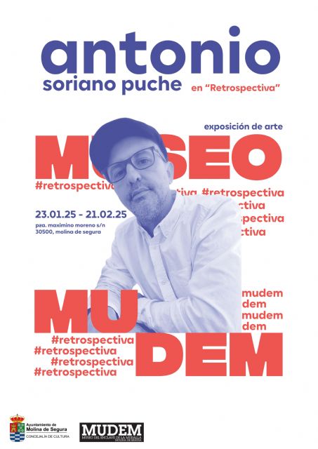 La Sala de Exposiciones del MUDEM acoge la muestra RETROSPECTIVA, del artista murciano Antonio Soriano Puche, del 23 de enero al 21 de febrero - 1, Foto 1
