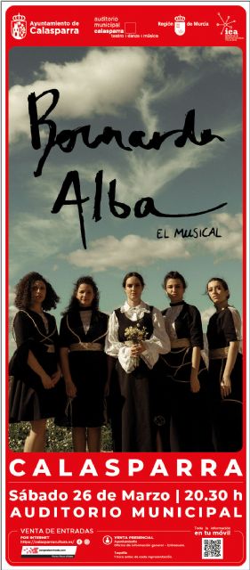 Bernarda Alba, el musical este sábado 26 de marzo en CALASPARRA - 1, Foto 1
