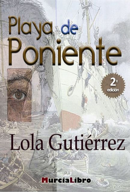 Lola Gutiérrez presenta su libro Playa de Poniente el lunes 25 de abril en la Primavera del Libro de Molina de Segura - 2, Foto 2