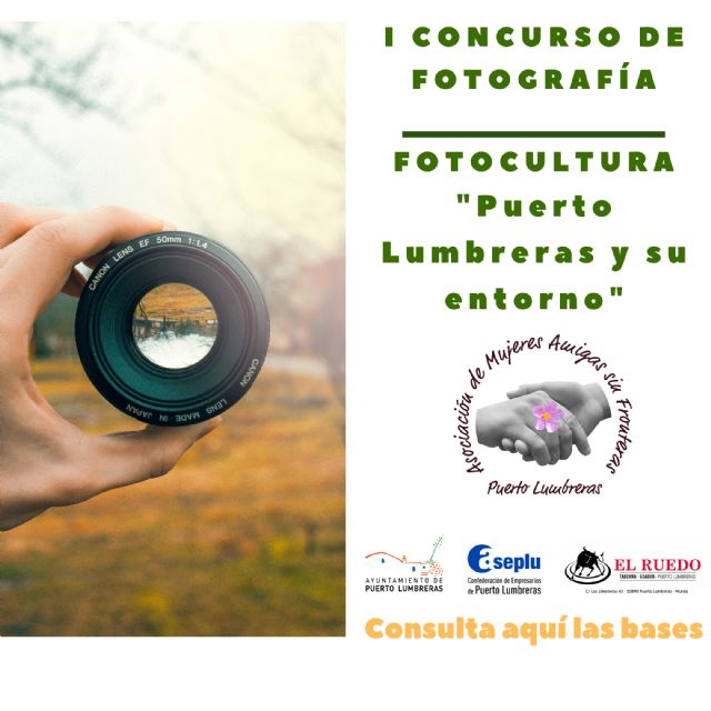 La Asociación Amigas sin Fronteras pone en marcha el primer Concurso de Fotografía Puerto Lumbreras y su entorno - 2, Foto 2