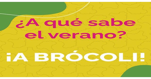 ¡Prepárate para un verano lleno de sabor con +Brócoli! - 1, Foto 1