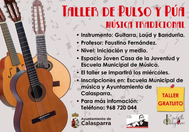 El Ayuntamiento de Calasparra presenta el taller de ‘Pulso y Púa. Música tradicional’ - 1, Foto 1