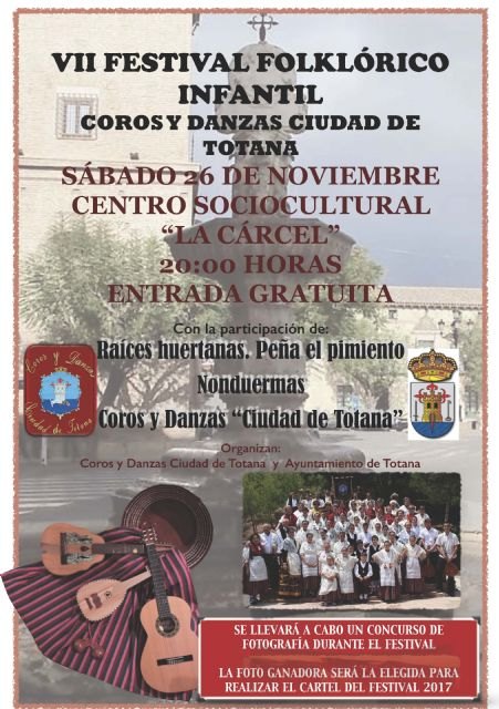 The VII Folkloric Children's Festival "City of Totana" is celebrated this Saturday 26 of November, in the Sociocultural Center "La Crcel", Foto 2